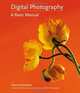 Digital Photography: A Basic Manual, Horenstein Henry 