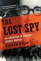 The Lost Spy: An American in Stalin's Secret Service, Meier Andrew 