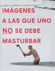 Imagenes a las que uno no se debe masturbar, Graham Johnson, Rob Hibbert 