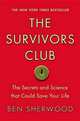 The Survivors Club: The Secrets and Science That Could Save Your Life, Sherwood Ben 