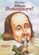 Who Was William Shakespeare?, Celeste Mannis 