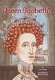 Who Was Queen Elizabeth?, Eding June 