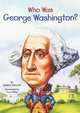 Who Was George Washington?, Roberta Edwards 