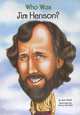 Who Was Jim Henson?, Joan Holub 