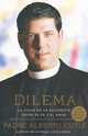 Dilema: La lucha de un sacerdote entre su fe y el amor, Padre Alberto Cutie 