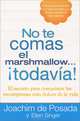 No te comas el marshmallow... todavia!, Joachim de Posada, Ellen Singer 