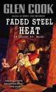 Faded Steel Heat (Garrett Files, Book 9), Cook Glen 