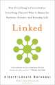 Linked: How Everything is Connected to Everything Else and What it Means for Business, science, and Everyday Life, Albert-Laszlo Barabasi 