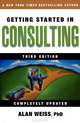 Getting Started in Consulting, Alan Weiss 