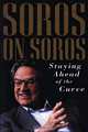 Soros on Soros: Staying Ahead of the Curve, George Soros 