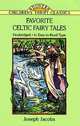 Favorite Celtic Fairy Tales, Jacobs Joseph 