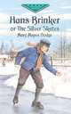 Hans Brinker, or The Silver Skates, Dodge Mary Mapes 