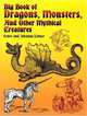 Big book of dragons, monsters and other mythical creatures, Lehner 