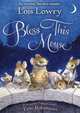 Bless This Mouse, Lowry Lois 