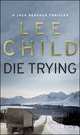 Die Trying / Ценой собственной жизни, Ли Чайлд 