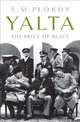 Yalta: The Price of Peace, Plokhy Serhii 