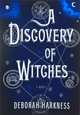 A Discovery of Witches, Deborah Harkness 