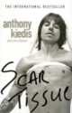 Scar tissue, Энтони Кидис, Larry Sloman 