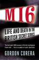 MI6: Life and Death in the British Secret Service, Corera Gordon 