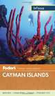 Fodor's InFocus: Cayman Islands 2013, Publications Fodor Travel 