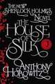 The House of Silk. The New Sherlock Holmes Novel, Horowitz Anthony 