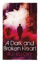 A Dark and Broken Heart, Ellory R.J. 