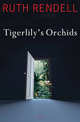 Tigerlily's Orchids, Rendell Ruth 