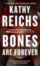 Bones Are Forever, Reichs Kathy 
