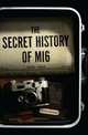 The Secret History of MI6, Jeffery Keith 