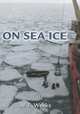 On Sea Ice, W. F. Weeks 