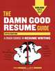 The Damn Good Resume Guide, Fifth Edition: A Crash Course in Resume Writing, Yana Parker, Beth Brown 