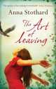 The Art of Leaving, Stothard Anna 