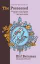 The Possessed: Adventures with Russian Books and the People Who Read Them, Batuman Elif 