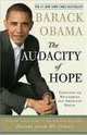 The Audacity of Hope: Thoughts on Reclaiming the American Dream, Obama Barack 