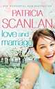 Love and Marriage, Scanlan Patricia 