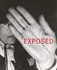 Exposed: Voyeurism, Surveillance, and the Camera, 