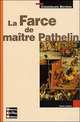 La Farce de maitre Pathelin, 