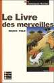 Le Livre des merveilles / Книга чудес, Марко Поло 