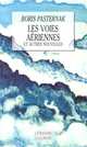 Les voies aeriennes et autres nouvelles, Boris Pasternak 