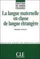 La langue maternelle en classe de langue etrangere, 