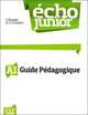 Echo Junior A1. Guide pedagogique, Jacky Girardet, Jacques Pecheur 