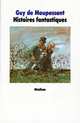 Histoires fantastique, Maupassant 