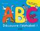 Decouvre l'alphabet, Laval Thierry 