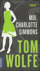 Moi, Charlotte Simmons / Я - Шарлотта Симмонс, Том Вулф 