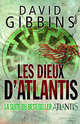Les dieux d'atlantis, Gibbins David 