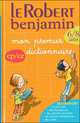 Le Robert Benjamin. Mon Premier Dictionnaire, 