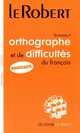 Dictionnaire d'orthographe et de difficultes du français, Trouillez Edouard 