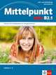 Mittelpunkt Neu Zweibandig B2.1: Lehr- Und Arbeitsbuch (+ Audio CD), Sander Ilse 