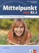 Mittelpunkt Neu Zweibandig B2.2. Lehr- Und Arbeitsbuch (+ Audio CD), Sander Ilse 
