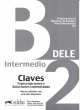 Preparacion al DELE Intermedio B2 Claves, Maria Jose Barrios, Carmen Hernandez, Pilar Alzugaray 